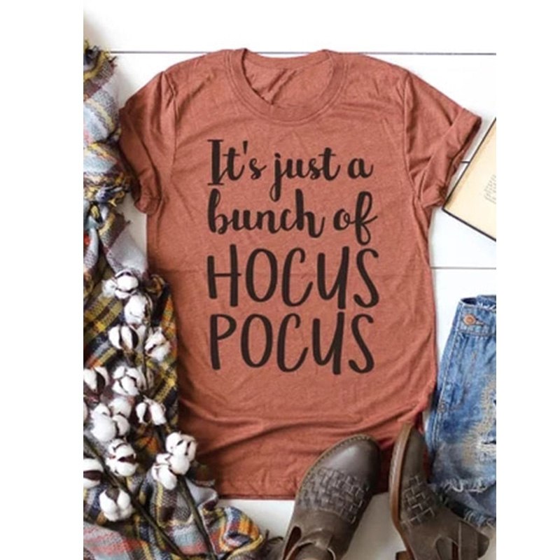 Women t-shirt letter printing graphic tees shirt it's just a bunch of hocus pocus womens cute summer female tee tshirts Angelwarriorfitness.com